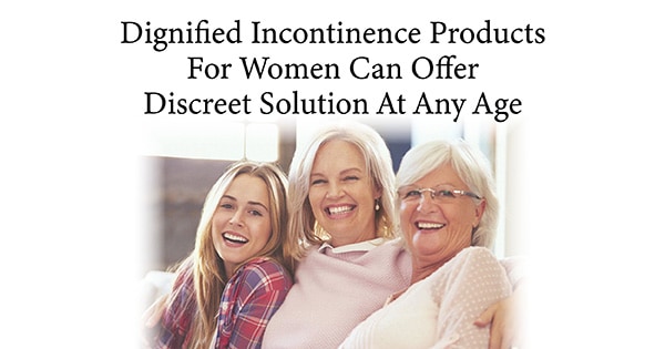 Dignified Incontinence Products For Women Can Offer Discreet Solution At Any Age