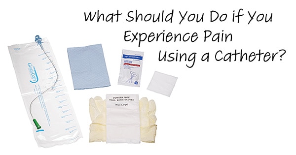 What should you do if you experience pain when cathing