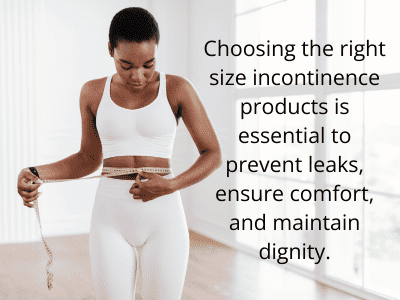Learn how to measure hips and waist for incontinence products