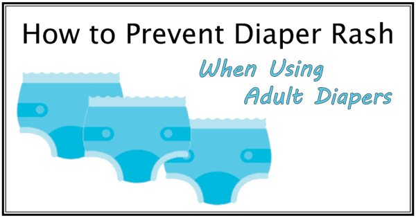 How to Prevent Diaper Rash When Using Adult Diapers