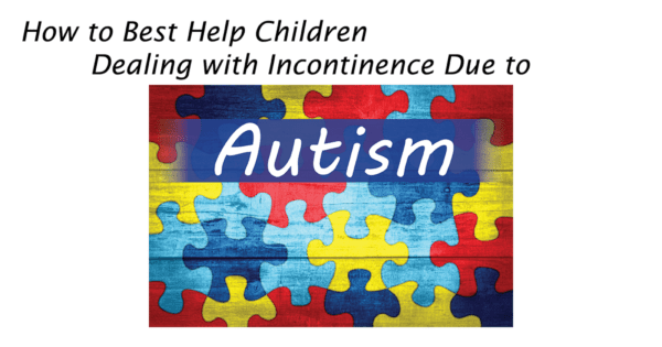 How to Best Help Children Dealing with Incontinence Due to Autism
