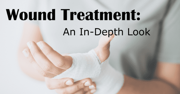 Wound Treatment: An In-Depth Look