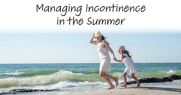 Managing Incontinence in the Summer