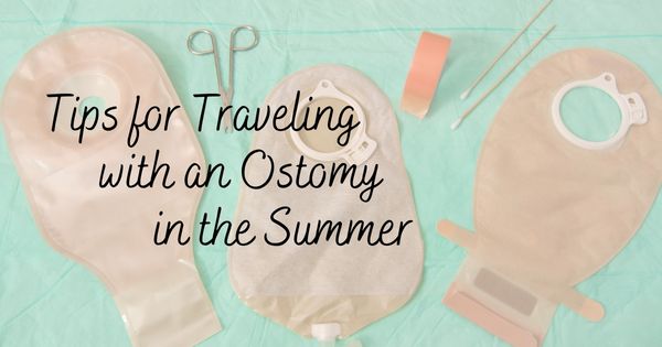 Tips for Traveling with an Ostomy in the Summer